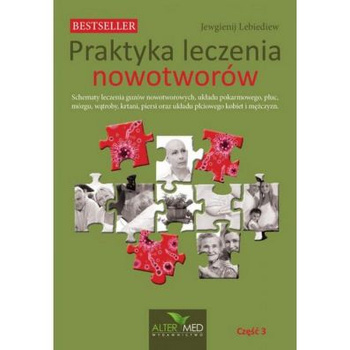 Praktyka leczenia nowotworów cz. 3 Jewgienij Lebiediew