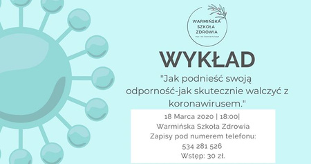 Jak podnieść swoją odporność i wygrać z koronawirusem? - wykład