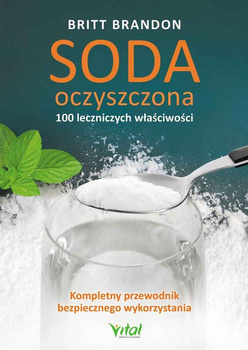 Soda Oczyszczona 100 leczniczych właściwości Britt Brandon