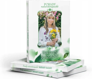 Porady naturoterapeutki Barbary Kazany, Tom 3