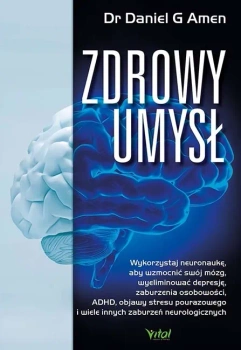 Zdrowy umysł- dr. Daniel G. Amen