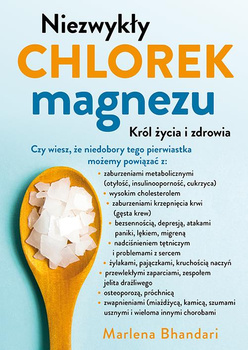 Niezwykły chlorek magnezu  Marlena Bhandari